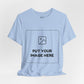 Custom Design Light Shade Tee — "Add Your Own Image" (Choose your colour and size first!)