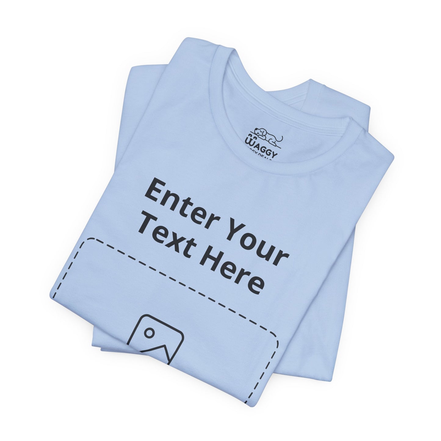 Custom Design Light Shade Tee — "Add Your Own Text & Image" (Choose your colour and size first!)