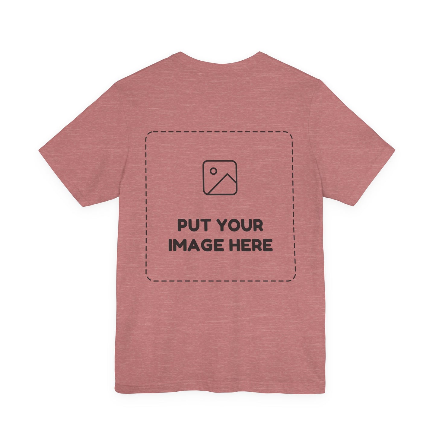 Custom Design Light Shade T - Shirt — "Add Your Own Image" (Choose your colour and size first!)
