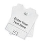 Custom Design Light Shade Tee — "Add Your Own Text & Image" (Choose your colour and size first!)