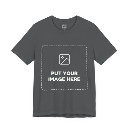 Custom Design Dark Shade Tee — "Add Your Own Image" (Choose your colour and size first!)