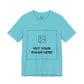 Custom Design Light Shade Tee — "Add Your Own Image" (Choose your colour and size first!)