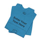 Custom Design Light Shade Tee — "Add Your Own Text & Image" (Choose your colour and size first!)