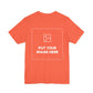 Custom Design Dark Shade T - Shirt — "Add Your Own Image" (Choose your colour and size first)