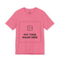 Custom Design Light Shade Tee — "Add Your Own Image" (Choose your colour and size first!)
