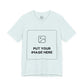 Custom Design Light Shade Tee — "Add Your Own Image" (Choose your colour and size first!)
