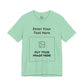Custom Design Light Shade Tee — "Add Your Own Text & Image" (Choose your colour and size first!)