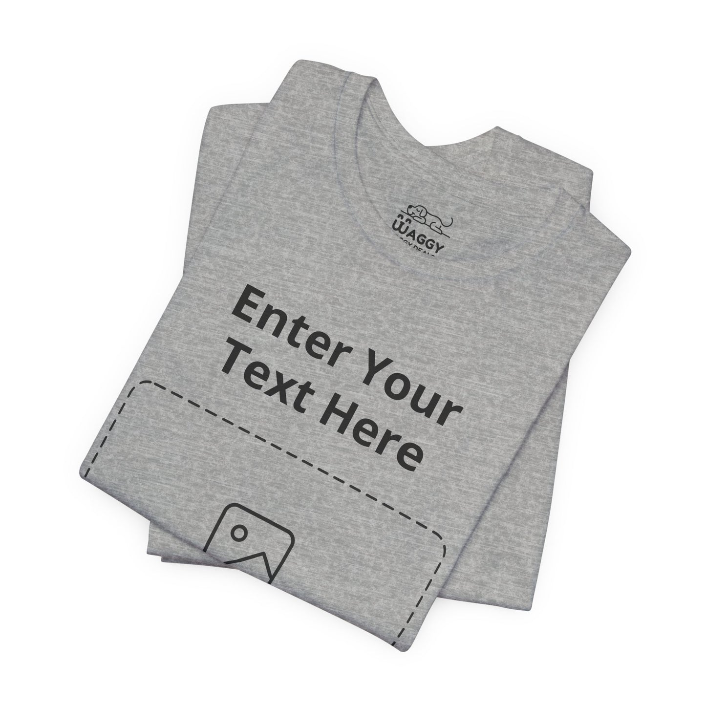 Custom Design Light Shade T - Shirt — "Add Your Own Text & Image"  (Choose your colour and size first)