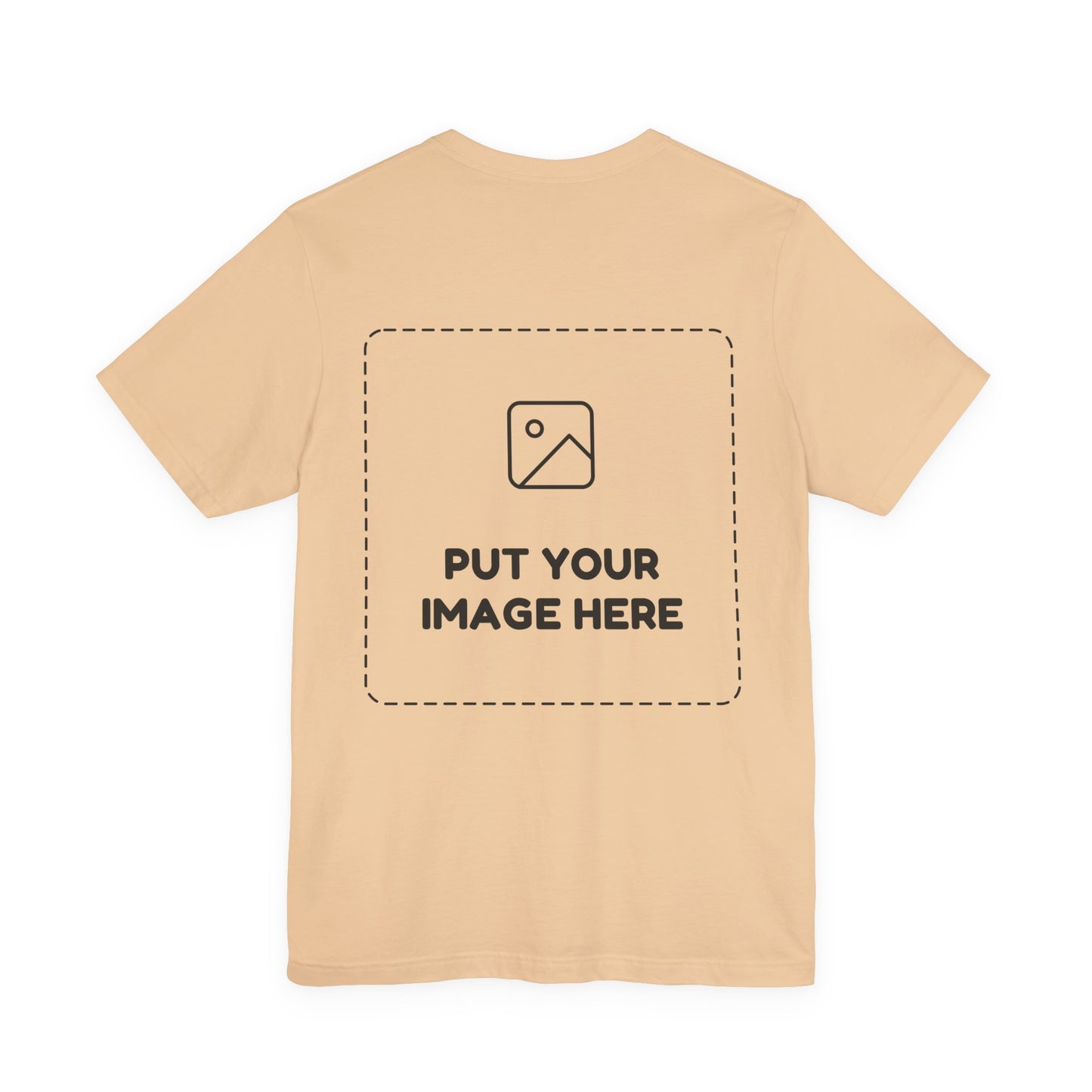 Custom Design Light Shade T - Shirt — "Add Your Own Image" (Choose your colour and size first!)