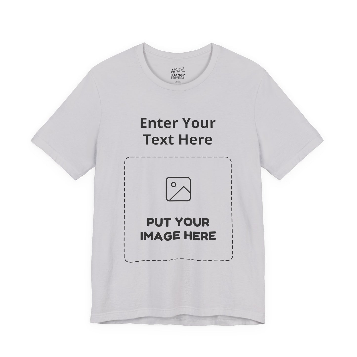 Custom Design Light Shade T - Shirt — "Add Your Own Text & Image"  (Choose your colour and size first)