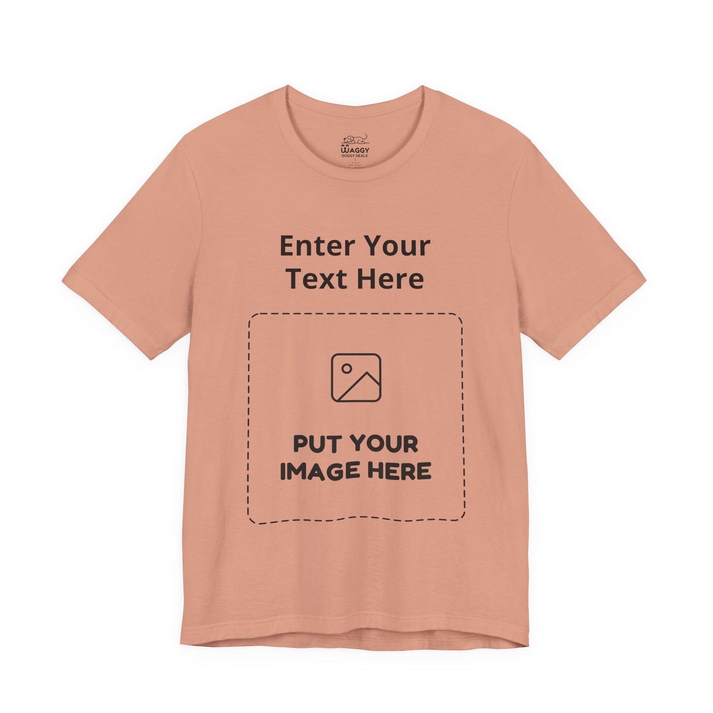 Custom Design Light Shade T - Shirt — "Add Your Own Text & Image"  (Choose your colour and size first)