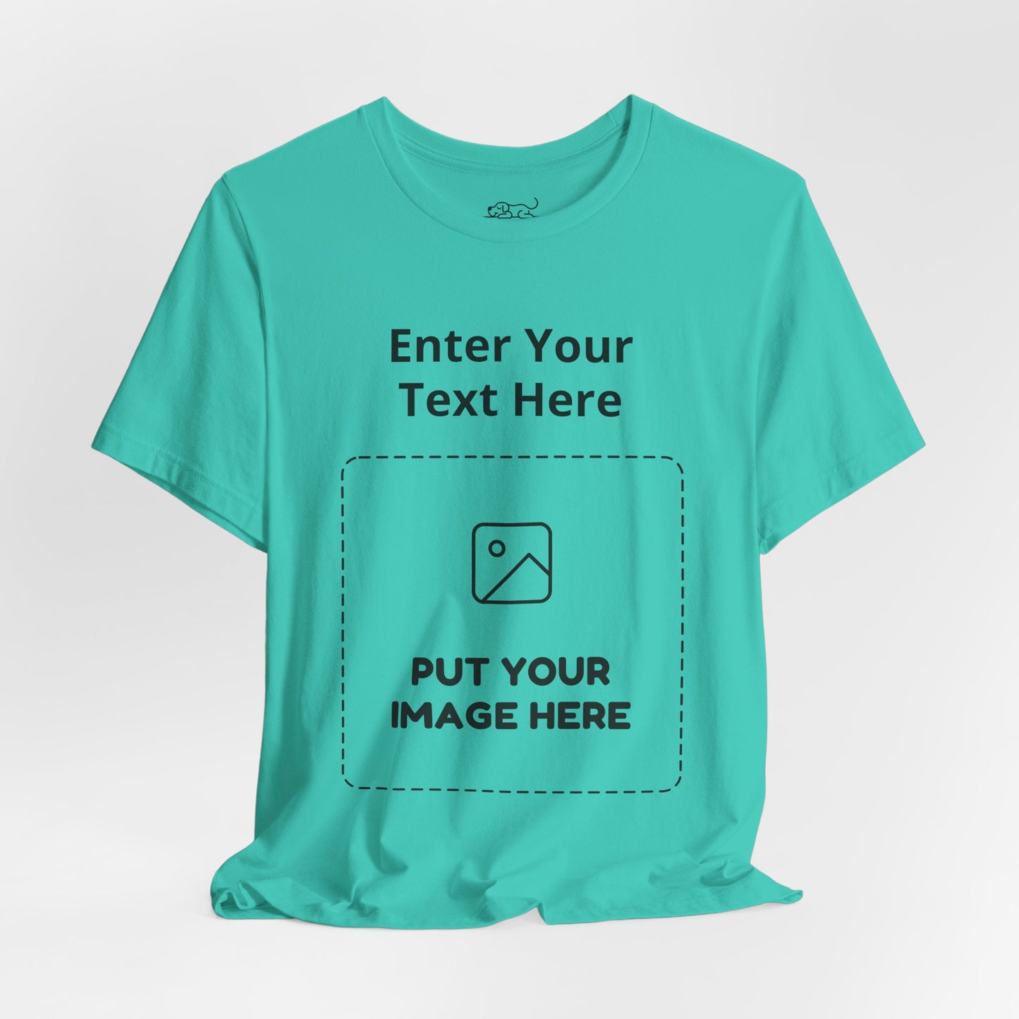 Custom Design Light Shade T - Shirt — "Add Your Own Text & Image"  (Choose your colour and size first)