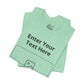 Custom Design Light Shade Tee — "Add Your Own Text & Image" (Choose your colour and size first!)