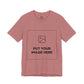 Custom Design Light Shade Tee — "Add Your Own Image" (Choose your colour and size first!)