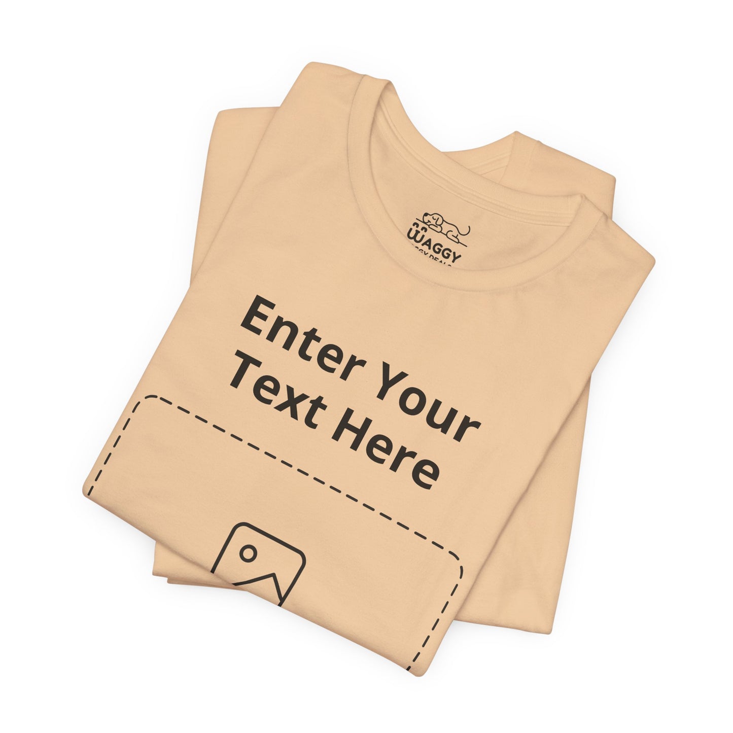 Custom Design Light Shade T - Shirt — "Add Your Own Text & Image"  (Choose your colour and size first)