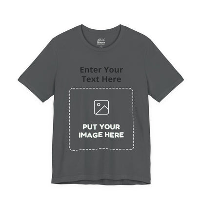 Custom Design Dark Shade T - Shirt — "Add Your Own Text & Image"  (Choose your colour and size first)