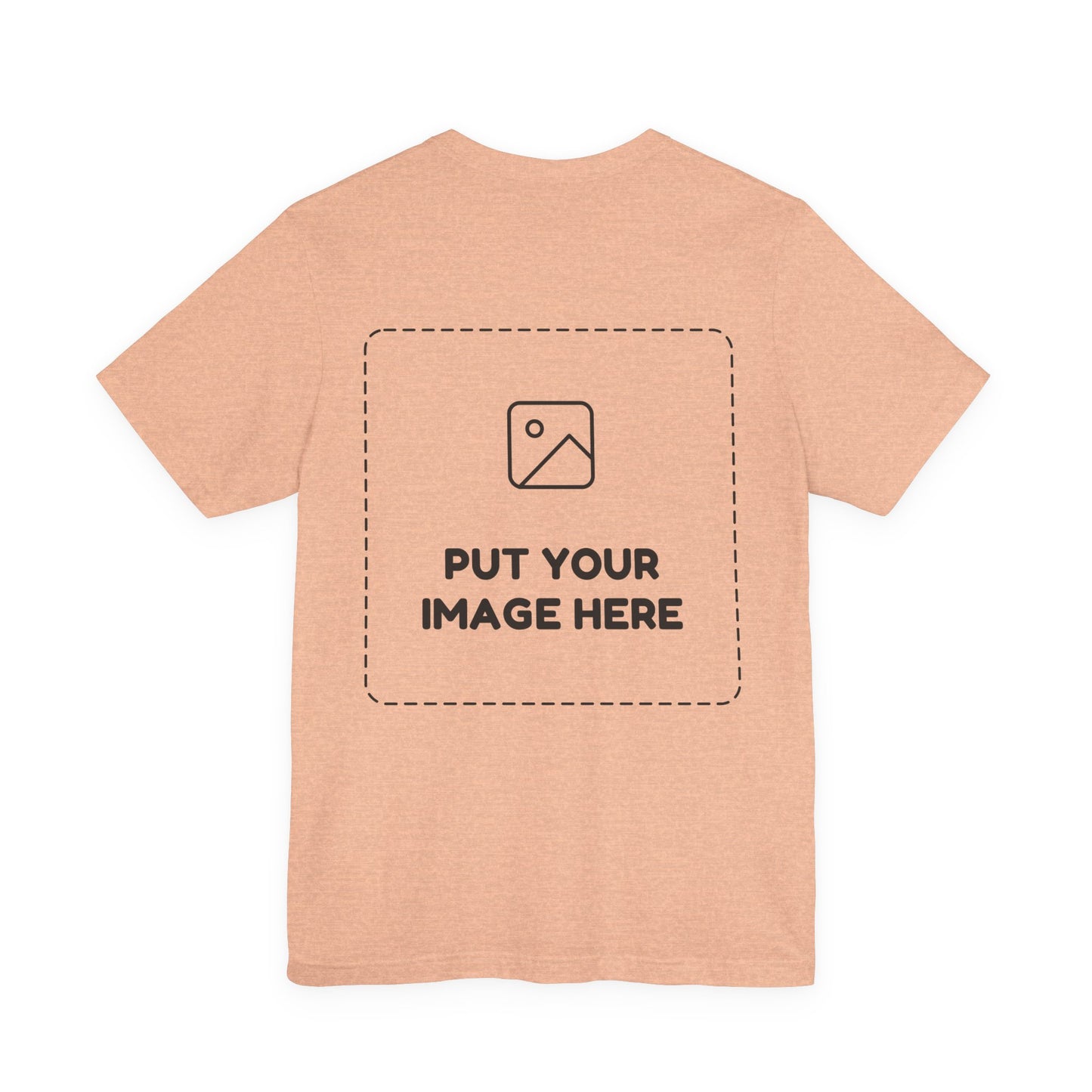 Custom Design Light Shade T - Shirt — "Add Your Own Image" (Choose your colour and size first!)