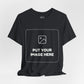 Custom Design Dark Shade T - Shirt — "Add Your Own Image" (Choose your colour and size first)