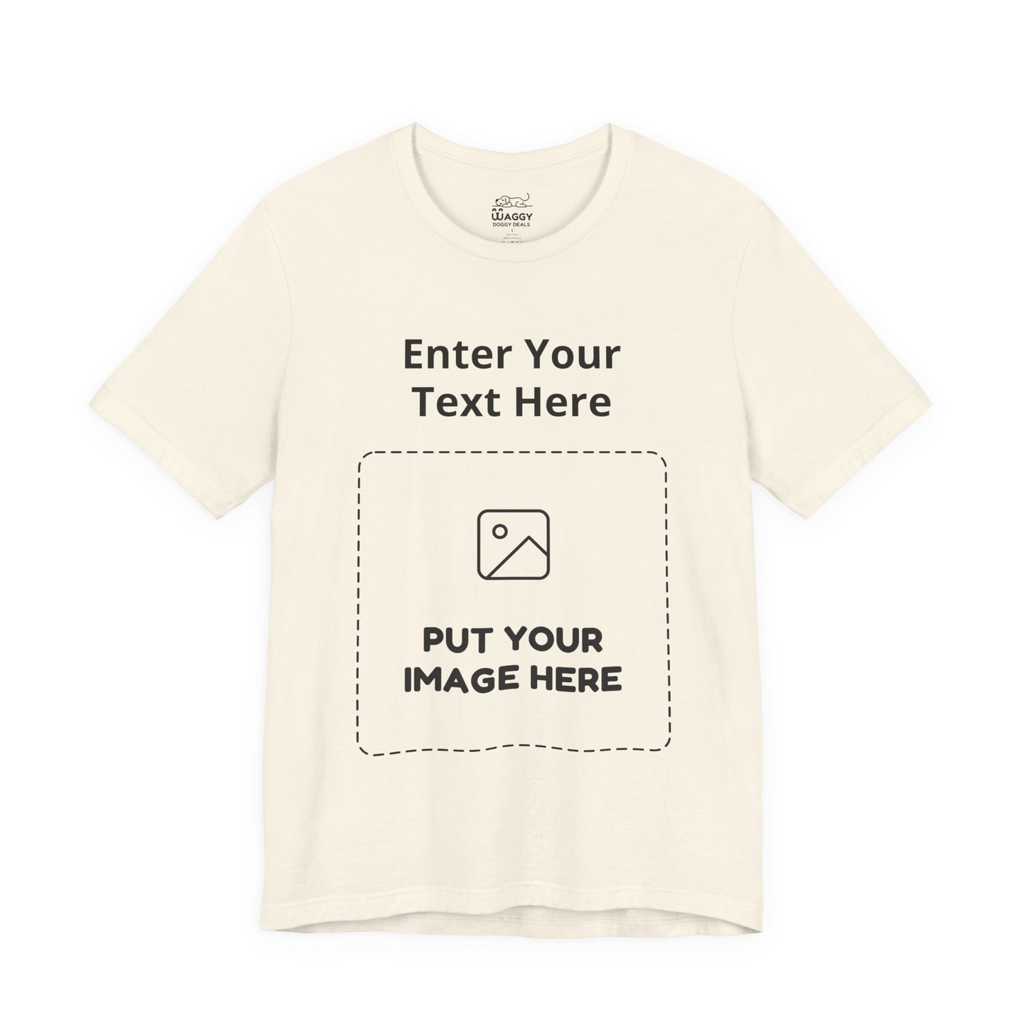 Custom Design Light Shade T - Shirt — "Add Your Own Text & Image"  (Choose your colour and size first)