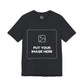 Custom Design Dark Shade T - Shirt — "Add Your Own Image" (Choose your colour and size first)