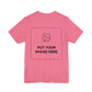 Custom Design Light Shade Tee — "Add Your Own Image" (Choose your colour and size first!)