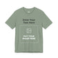 Custom Design Dark Shade T - Shirt — "Add Your Own Text & Image"  (Choose your colour and size first)