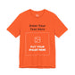 Custom Design Dark Shade T - Shirt — "Add Your Own Text & Image"  (Choose your colour and size first)
