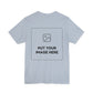 Custom Design Light Shade Tee — "Add Your Own Image" (Choose your colour and size first!)