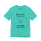 Custom Design Light Shade T - Shirt — "Add Your Own Text & Image"  (Choose your colour and size first)