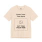 Custom Design Light Shade Tee — "Add Your Own Text & Image" (Choose your colour and size first!)