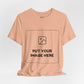 Custom Design Light Shade T - Shirt — "Add Your Own Image" (Choose your colour and size first!)