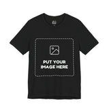 Custom Design Dark Shade Tee — "Add Your Own Image" (Choose your colour and size first!)