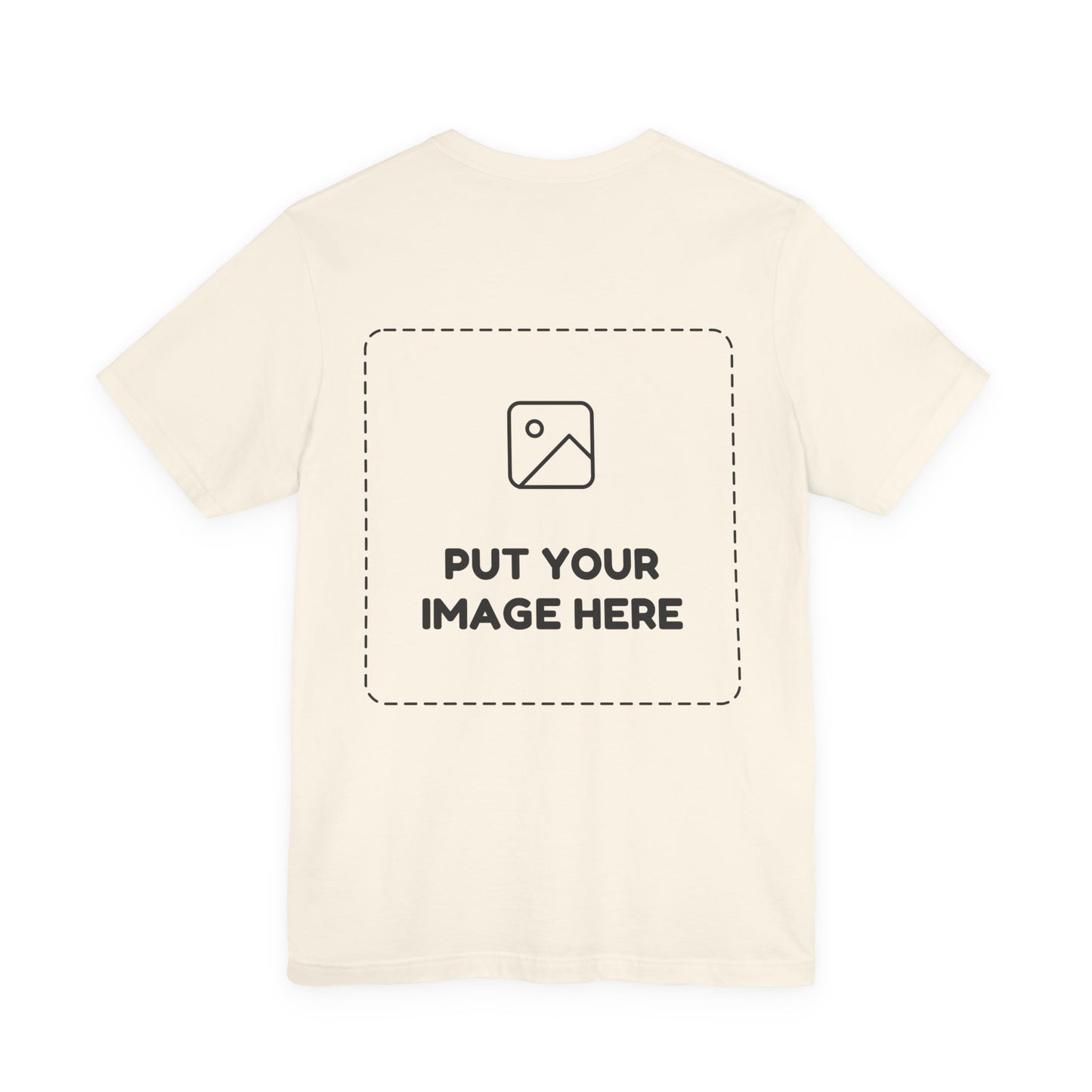 Custom Design Light Shade T - Shirt — "Add Your Own Image" (Choose your colour and size first!)