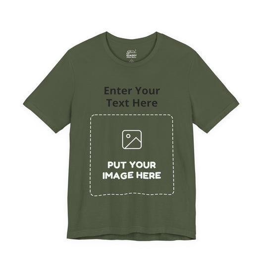Custom Design Dark Shade T - Shirt — "Add Your Own Text & Image"  (Choose your colour and size first)